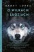 Książka ePub O wilkach i ludziach - Lopez Barry