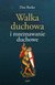 Książka ePub Walka duchowa i rozeznawanie duchowe - Burke Dan