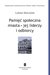 Książka ePub PAMIÄ˜Ä† SPOÅECZNA MIASTA JEJ LIDERZY I ODBIORCY - brak