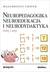 Książka ePub Neuropedagogika neuroedukacja i neurodydaktyka. Fakty i mity - MaÅ‚gorzata Chojak