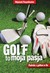 Książka ePub Golf to moja pasja PodrÃ³Å¼e z golfem w tle - Pasynkiewicz Wojciech