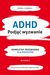 Książka ePub ADHD. PodjÄ…Ä‡ wyzwanie. Kompletny przewodnik dla rodzicÃ³w - Russell A. Barkley