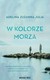 Książka ePub W kolorze morza Adelina Zuzanna Julia ! - Adelina Zuzanna Julia