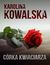 Książka ePub CÃ³rka kwiaciarza - Karolina Kowalska