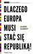 Książka ePub Dlaczego Europa musi staÄ‡ siÄ™ republikÄ…! - Ulrike Guerot [KSIÄ„Å»KA] - Ulrike Guerot