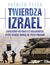 Książka ePub Twierdza Izrael. Zakulisowa historia elit wojskowych, ktÃ³re uparcie broniÄ… siÄ™ przed pokojem - Patrick Tyler