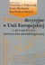 Książka ePub Procesy decyzyjne w Unii Europejskiej z perspektywy teoretyczno-metodologicznej Konstanty A. Wojtaszczyk - zakÅ‚adka do ksiÄ…Å¼ek gratis!! - Konstanty A. Wojtaszczyk