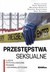 Książka ePub PrzestÄ™pstwa seksualne Anna Zalewska ! - Anna Zalewska