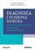 Książka ePub Diagnoza i ochrona dziecka z traumÄ… rozwojowÄ… w polskim systemie prawa | ZAKÅADKA GRATIS DO KAÅ»DEGO ZAMÃ“WIENIA - Helios Joanna, Jedlecka Wioletta