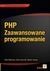Książka ePub PHP. Zaawansowane programowanie - Danchilla Brian, MacIntyre Peter, Gogala Mladen