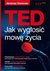 Książka ePub TED. Jak wygÅ‚osiÄ‡ mowÄ™ Å¼ycia - Jeremey Donovan