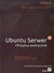 Książka ePub Ubuntu Serwer. Oficjalny podrÄ™cznik wyd. II - Hill Benjamin Mako, Rankin Kyle