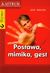 Książka ePub Postawa mimika gest | - Tkaczyk Lech