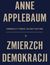 Książka ePub Zmierzch demokracji. Zwodniczy powab autorytaryzmu - Anne Applebaum