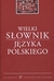 Książka ePub Wielki sÅ‚ownik jÄ™zyka polskiego PRACA ZBIOROWA ! - PRACA ZBIOROWA