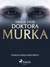 Książka ePub Drugie Å¼ycie doktora Murka - Tadeusz DoÅ‚Ä™ga-Mostowicz