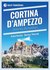 Książka ePub Cortina dâ€™Ampezzo Dolomity dla kaÅ¼dego - Tkaczyk Dariusz, KardaÅ› RafaÅ‚