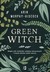 Książka ePub Green Witch - Murphy-Hiscock Arin