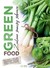 Książka ePub Green food. Zielono znaczy zdrowo PRACA ZBIOROWA ! - PRACA ZBIOROWA
