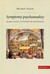 Książka ePub Symptomy psychoanalizy. Jacques Lacan: od... - MichaÅ‚ Gusin
