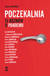 Książka ePub Poczekalnia 13 rozmÃ³w o pandemii - Joanna Racewicz