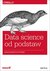 Książka ePub Data science od podstaw. Analiza danych w Pythonie - Joel Grus