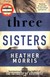 Książka ePub Three sisters | - Morris Heather