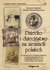 Książka ePub Dziecko i dzieciÅ„stwo na ziemiach polskich w ÅºrÃ³dÅ‚ach narracyjnych i ikonograficznych z drugiej poÅ‚o - Nawrot-Borowska Monika, Jakubiak Krzysztof