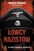 Książka ePub Åowcy nazistÃ³w Andrew Nagorski ! - Andrew Nagorski