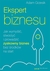 Książka ePub Ekspert biznesu. Jak wymyÅ›liÄ‡, stworzyÄ‡ ... - Adam Grzesik