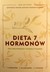 Książka ePub Dieta 7 hormonÃ³w. Ulecz swÃ³j metabolizm i schudnij w 3 tygodnie - Sara Gottfried [KSIÄ„Å»KA] - Sara Gottfried