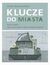 Książka ePub Klucze do miasta - Anna Domaradzka