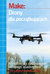 Książka ePub Make: Drony dla poczÄ…tkujÄ…cych - Kilby Terry, Kilby Belinda
