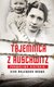 Książka ePub Tajemnica z Auschwitz | ZAKÅADKA GRATIS DO KAÅ»DEGO ZAMÃ“WIENIA - Majewska-Brown Nina