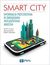Książka ePub Smart City. Informacja przestrzenna w zarzÄ…dzaniu inteligentnym miastem - Robert Olszewski, Dariusz Gotlib