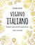 Książka ePub Vegano Italiano - Rosalba Gioffre, Agata Pryciak