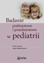 Książka ePub Badanie podmiotowe i przedmiotowe w pediatrii - Anna Obuchowicz