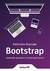 Książka ePub Bootstrap. Tworzenie wÅ‚asnych stylÃ³w graficznych | - GRYCZAN RADOSÅAW