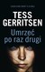 Książka ePub UmrzeÄ‡ po raz drugi Tess Gerritsen - zakÅ‚adka do ksiÄ…Å¼ek gratis!! - Tess Gerritsen