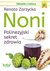 Książka ePub Noni. Polinezyjski sekret zdrowia - Renata Zarzycka