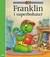Książka ePub Franklin i superbohater - Bourgeois Paulette