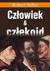 Książka ePub CzÅ‚owiek i czÅ‚ekoid - brak