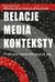 Książka ePub Relacje media konteksty - brak