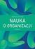 Książka ePub Nauka o organizacji - Barbara KoÅ¼uch