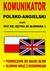 Książka ePub Komunikator polsko-angielski, czyli ucz siÄ™ jÄ™zyka ze sÅ‚ownika [KSIÄ„Å»KA] - brak