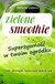 Książka ePub Zielone smoothie. SuperÅ¼ywnoÅ›Ä‡ w twoim ogrÃ³dku. Osiem zdrowych, leczniczych dzikich ziÃ³Å‚ - Simone Vetters [KSIÄ„Å»KA] - Simone Vetters