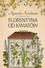 Książka ePub Florentyna od kwiatÃ³w - Kuchmister Agnieszka