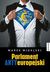 Książka ePub Parlament antyeuropejski | ZAKÅADKA GRATIS DO KAÅ»DEGO ZAMÃ“WIENIA - Marek Migalski
