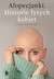 Książka ePub Alopecjanki Historie Å‚ysych kobiet Marta KawczyÅ„ska - zakÅ‚adka do ksiÄ…Å¼ek gratis!! - Marta KawczyÅ„ska