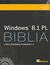Książka ePub Windows 8.1 PL. Biblia - Jim Boyce, Jeffrey R. Shapiro, Rob Tidrow